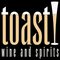 Toast! Wine and Spirits