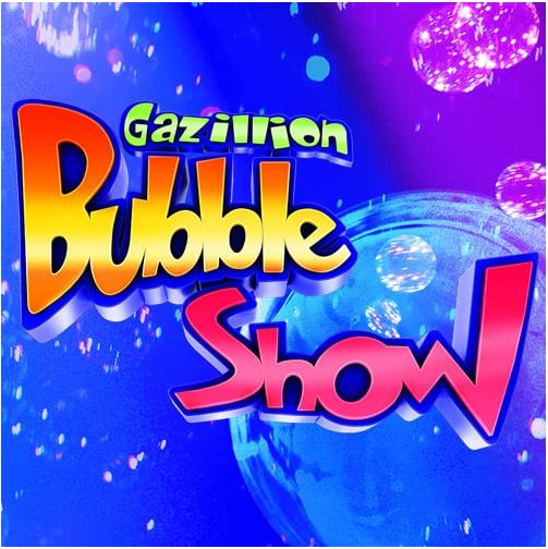 The Gazillion Bubble Show