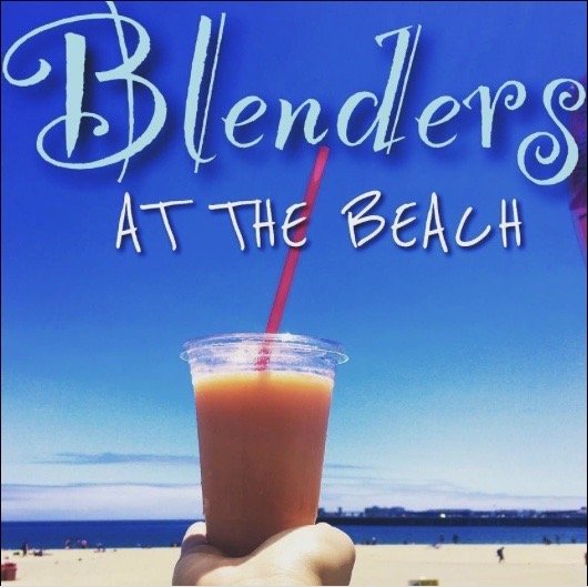 Blenders At The Beach