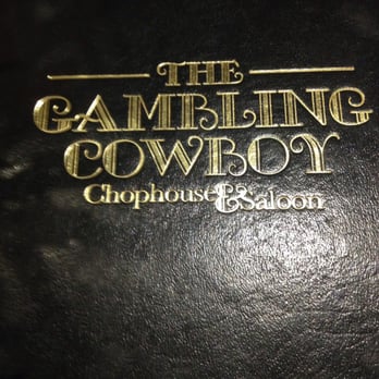 Gambling cowboy chophouse temecula