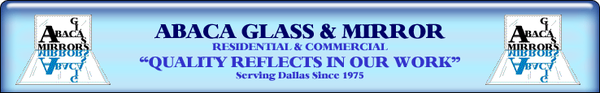 Abaca Glass & Mirror