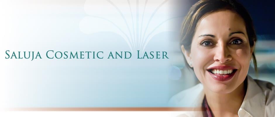 Saluja Cosmetic and Laser Center: Raminder Saluja, MD