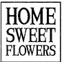 Home Sweet Flowers